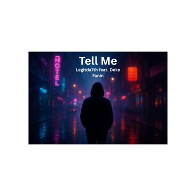 Tell Me (feat. Deko Fanin) - Single