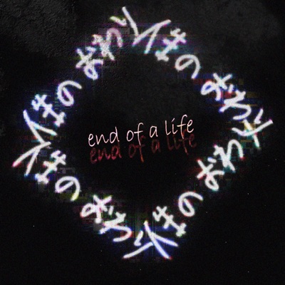 end of a life (feat. Lilifid) - Single