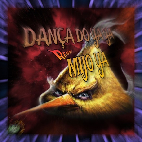 DANÇA DO YA YA MIJO YA (Remake) - EP