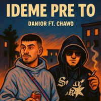 Ideme pre to (feat. Chawo) - Single - Danior