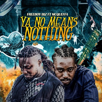 YA NO MEANS NOTHING (feat. McQueffa) - Single