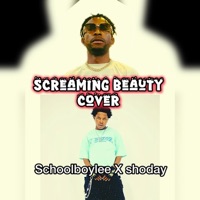 Screaming Beauty (feat. Shoday) [Cover] - Single - Schoolboylee