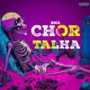 Stream & download Chor Talha - Single