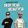 Freischwimmer & Martis - Drop Dead Beautiful