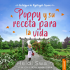 Poppy y su receta para la vida - Heidi Swain