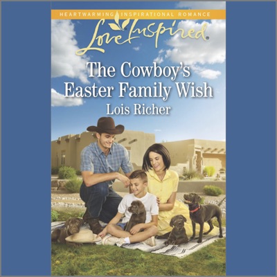 The Cowboy's Easter Family Wish