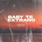 Baby Te Extraño artwork