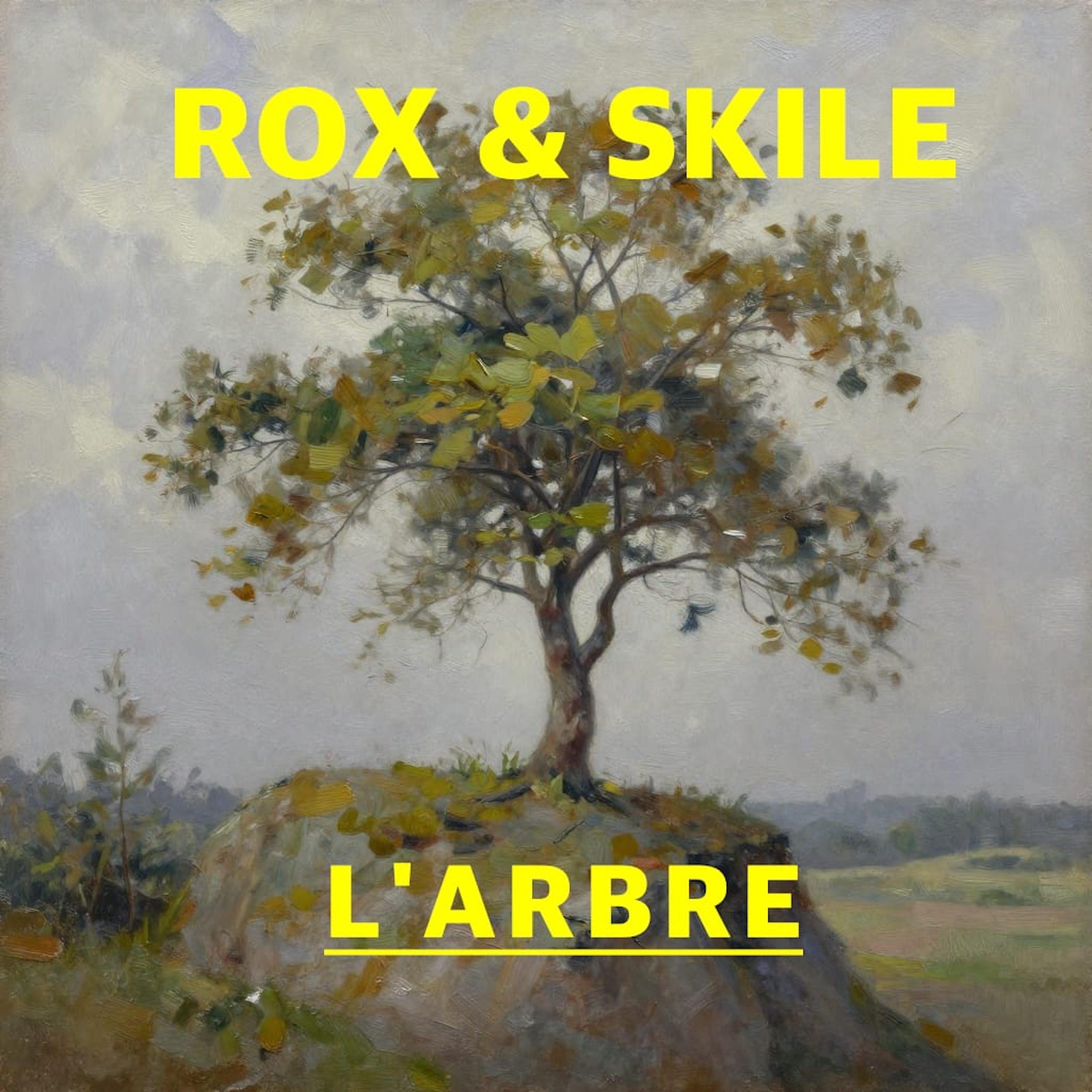 Rox & Skile - L'Arbre