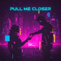 Pull Me Closer - Single - Wknd & Rinnah