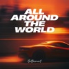 All Around The World