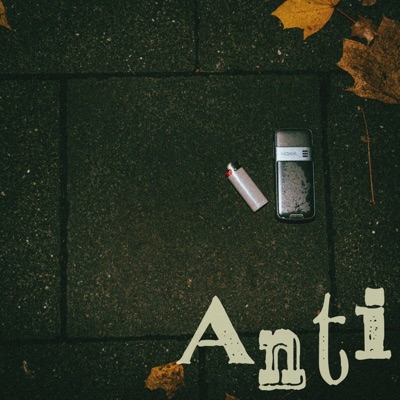 Anti (feat. Dubios) - Single