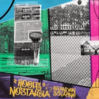 Hoops Nostalgia - Single - Brandon Serafino