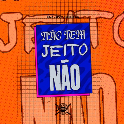 Não Tem Jeito Não - Single