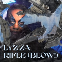 Rifle (Blow!) - Single - LYZZA