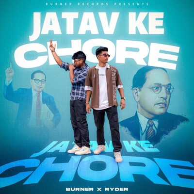 Jatav Ke Chore (feat. Ryder) - Single