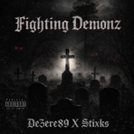 Fighting Demonz (feat. Stixks) - Single