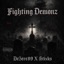 Fighting Demonz (feat. Stixks) - Single