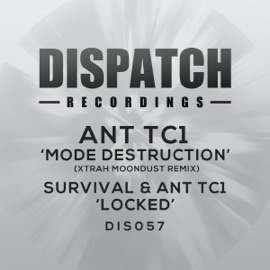Mode Destruction (Xtrah Moondust Remix) Ant TC1 & Survival