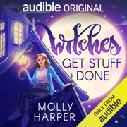 Witches Get Stuff Done (Original Recording) - Molly Harper