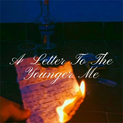 A Letter To The Younger Me - Single