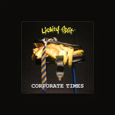 Listen to Lickity Split, watch music videos, read bio, see tour dates & more!