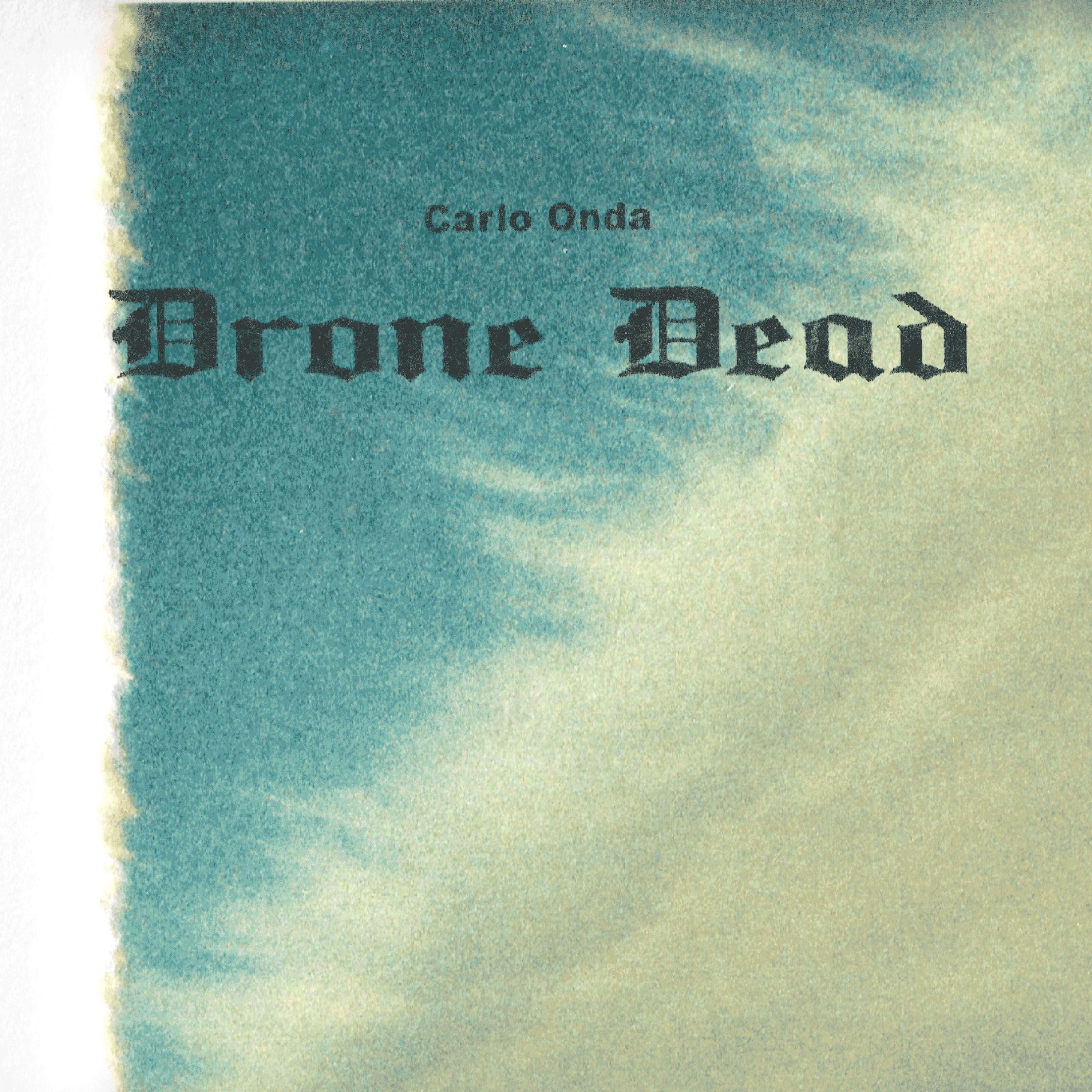 Drone Dead