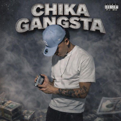 CHIKA GANGSTA - Single