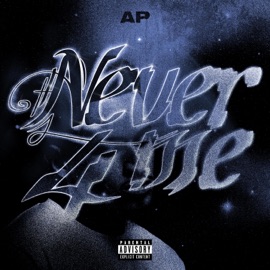 Never 4 Me AP