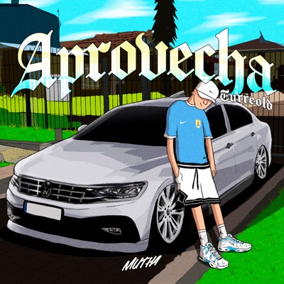 Aprovecha (TurreOld) - Single