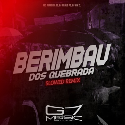 Berimbau dos Quebrada - Slowed - Single