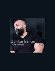 Zülfikar İrencin सुनें, म्यूज़िक वीडियो देखें, बायो पढ़ें, दौरे की तारीखें और बहुत कुछ देखें!
