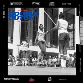Double Dutch (feat. Block BGE) Papi Tone