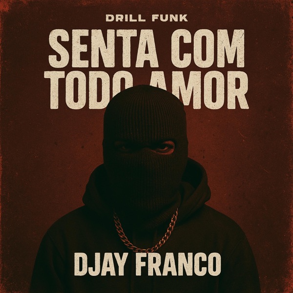Drill funk, Senta com todo amor