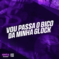 VOU PASSA O BICO DA MINHA GLOCK - Single - MC MARC 7, MC Madri & Negueba Dos Beats