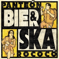 Bier & Ska - Single - Panteón Rococó