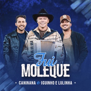 Fui Moleque - Single (Ao Vivo)