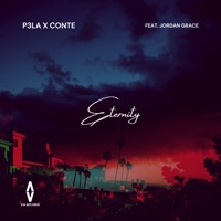 Eternity - Single (feat. Jordan Grace) - Single - P3LA & Conte
