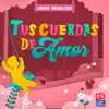 Tus Cuerdas De Amor