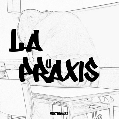 LA PRuAXIS (feat. cab500) - Single
