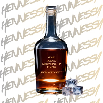 Henessy (feat. MottaBeatz) - Single