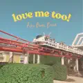 Love Me Too