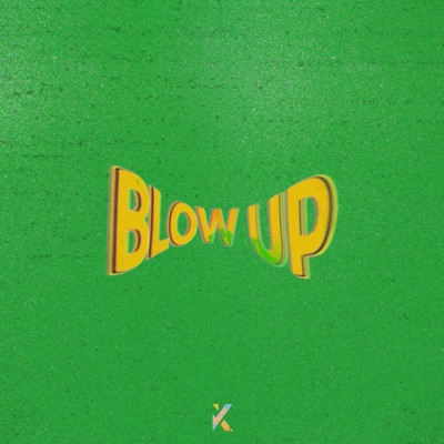 Blow Up (feat. C-30) - Single