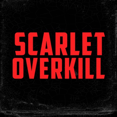 Scarlet Overkill (feat. F.R.O & Six Sawer) - Single