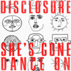 Disclosure - She’s Gone, Dance On artwork