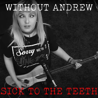 Sick to the Teeth - Single