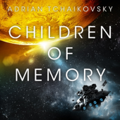 Children of Memory: Children of Time Book 3