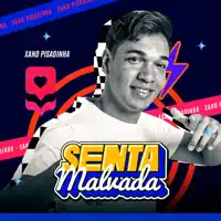 Senta Malvada — Xand Pisadinha