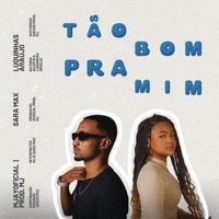 Tão Bom Pra Mim (feat. Luquinhas Araújo) - Single - MjayOficial