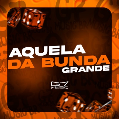 Aquela da Bunda Grande - Single