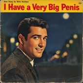 I Have a Very Big Penis (feat. Dik Gozinya) song art